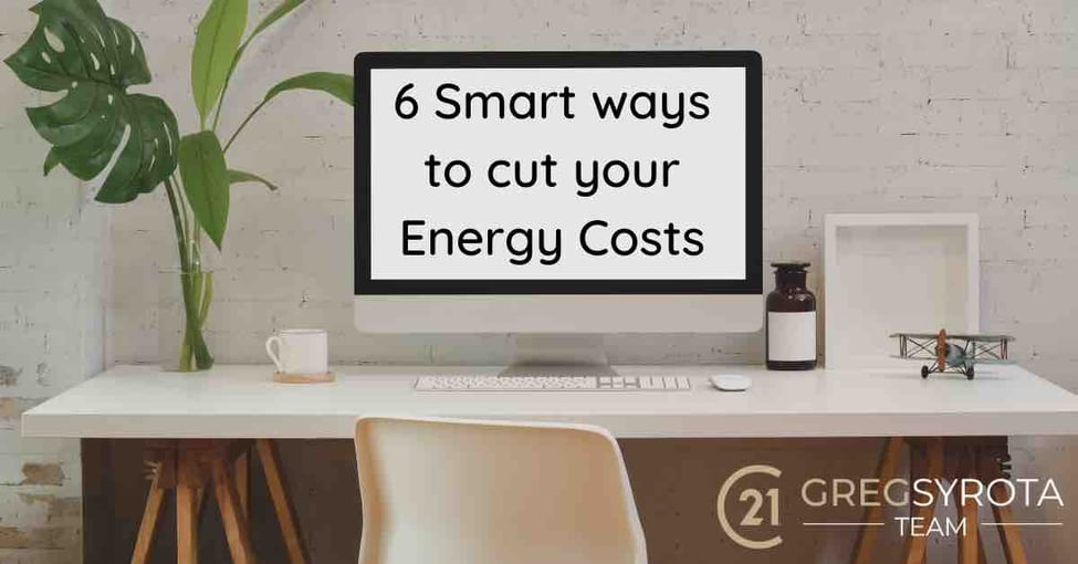 6 Smart Ways To Cut Your Energy Costs