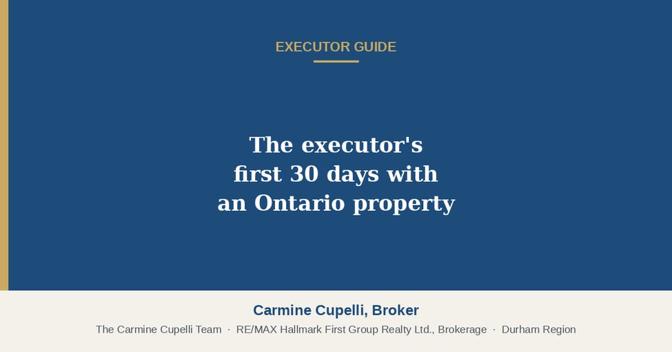 The executor's first 30 days with an Ontario property