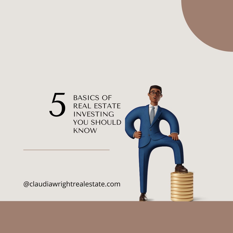 5 Basics of Real Estate Investing You Should Know