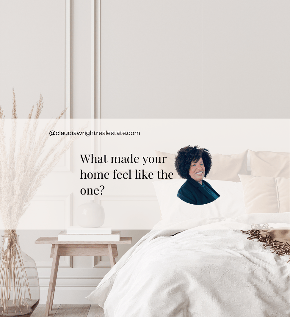 What made your home feel like the one?