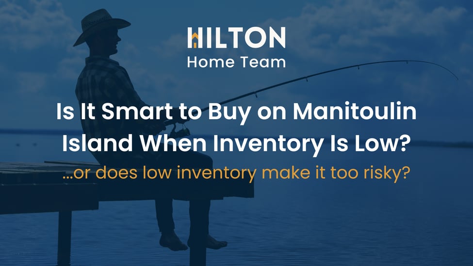 Is It Smart to Buy on Manitoulin Island When Inventory Is Low?
