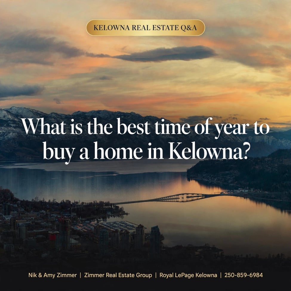 What Is the Best Time of Year to Buy a Home in Kelowna?