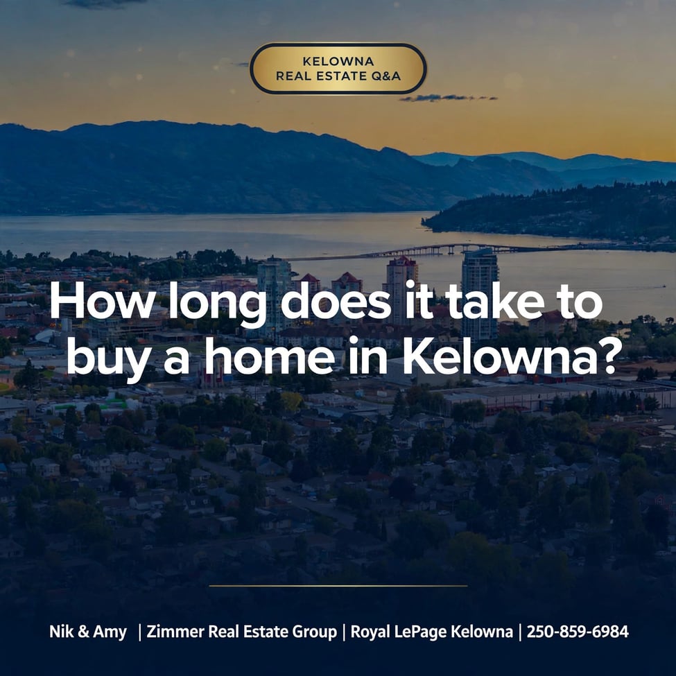 How Long Does It Take to Buy a Home in Kelowna From First Viewing to Move-In?