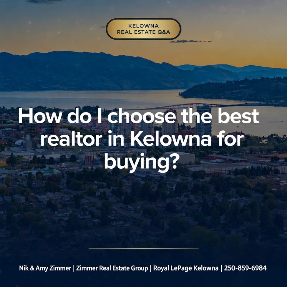 How Do I Choose the Best Realtor in Kelowna for Buying?