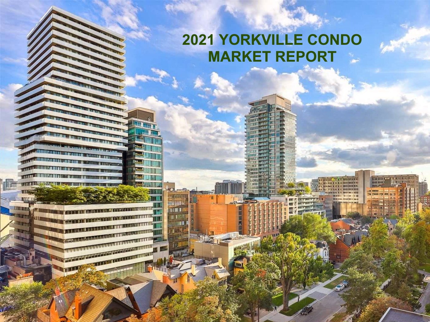 Yorkville Toronto Condo Unit Sales Sold Prices Per Square Foot Market Report 2021