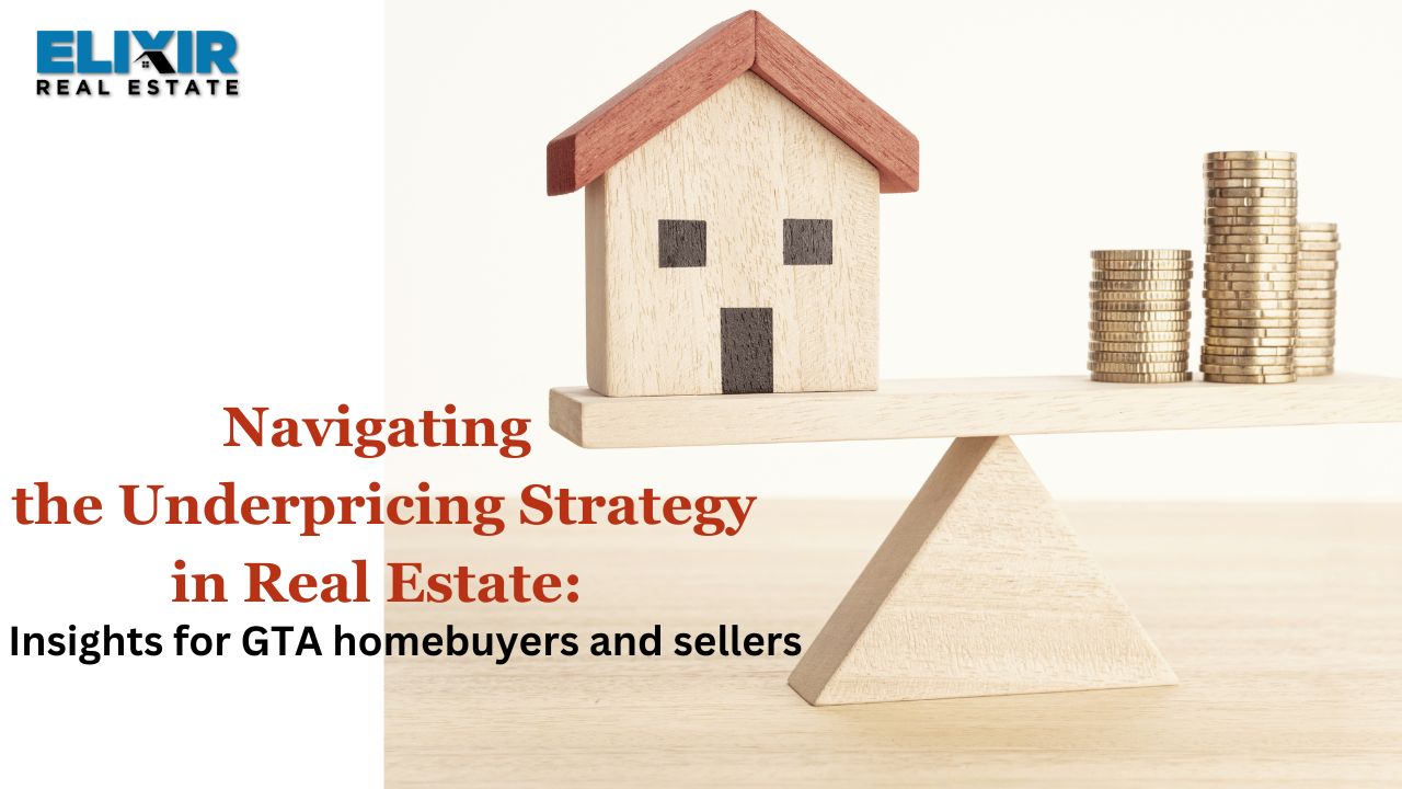 Navigating the Underpricing Strategy in Real Estate: Insights for GTA homebuyers and sellers