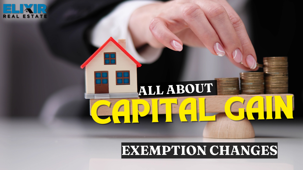 All About Capital Gain Exemption Changes