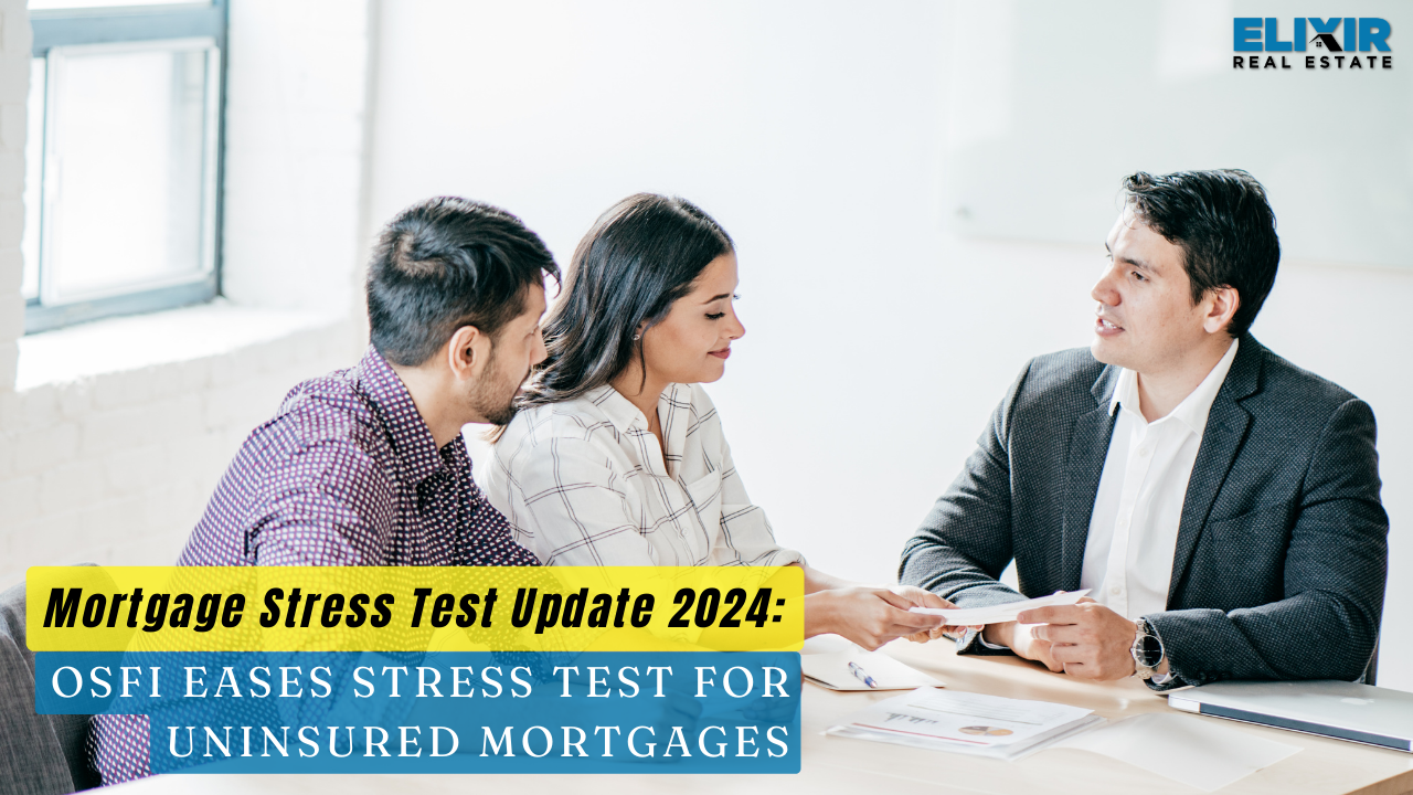 Mortgage Stress Test Update 2024: OSFI Eases Rules for Uninsured Mortgages