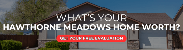 Hawthorne Meadows Home Evaluation