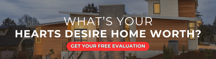 Hearts Desire Home Evaluation